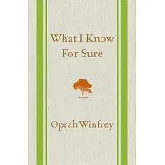 What I Know for Sure