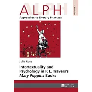 Intertextuality and Psychology in P. L. Travers&rsquo; �mary Poppins� Books