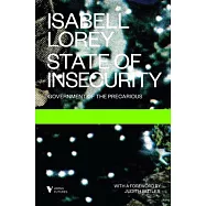 State of Insecurity: Government of the Precarious