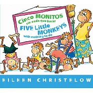 Cinco monitos sin nada que hacer / Five Little Monkeys With Nothing to Do