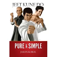 Jeet Kune Do Pure & Simple