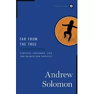 Far from the Tree: Parents, Children and the Search for Identity