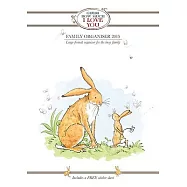 Guess How Much I Love You 2015 Family Organizer