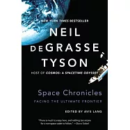 Space Chronicles: Facing the Ultimate Frontier
