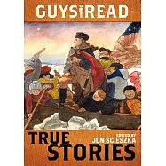 Guys Read: True Stories