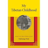 My Tibetan Childhood: When Ice Shattered Stone