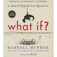 What If?: Serious Scientific Answers to Absurd Hypothetical Questions