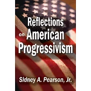 Reflections on American Progressivism