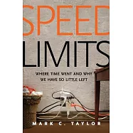 Speed Limits: Where Time Went and Why We Have So Little Left