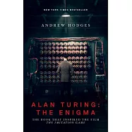 Alan Turing: The Enigma: The Book That Inspired the Film the Imitation Game - Updated Edition