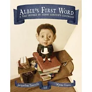 Albie’s First Word: A Tale Inspired by Albert Einstein’s Childhood