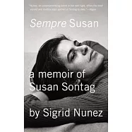 Sempre Susan: A Memoir of Susan Sontag