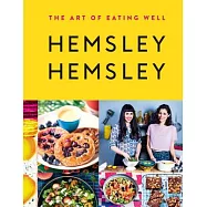 The Art of Eating Well: Hemsley + Hemsley