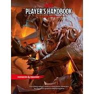 Dungeons & Dragons Player’s Handbook: Everything a Player Needs to Create Heroic Characters for the World’s Greatest Roleplaying