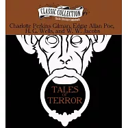Tales of Terror: The Monkey&rsquo;s Paw, the Pit and the Pendulum, the Cone, the Yellow Wallpaper