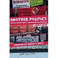 Another Politics: Talking Across Today’s Transformative Movements