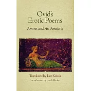 Ovid’s Erotic Poems: "amores" and "ars Amatoria"