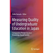 Measuring Quality of Undergraduate Education in Japan: Comparative Perspective in a Knowledge Based Society
