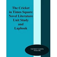 The Cricket in Times Square Novel Literature Unit Study and Lapbook