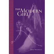 The Modern Girl: Feminine Modernities, the Body, and Commodities in the 1920s
