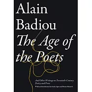 The Age of the Poets: And Other Writings on Twentieth-Century Poetry and Prose