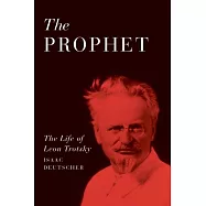 The Prophet: The Life of Leon Trotsky