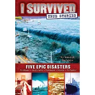 Five Epic Disasters (I Survived True Stories #1)