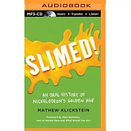 Slimed!: An Oral History of Nickelodeon’s Golden Age