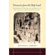 Emissaries from the Holy Land: The Sephardic Diaspora and the Practice of Pan-Judaism in the Eighteenth Century