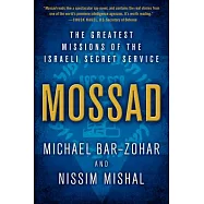 Mossad: The Greatest Missions of the Israeli Secret Service