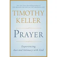 Prayer: Experiencing Awe and Intimacy with God