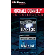 Michael Connelly CD Collection 1: The Black Echo, the Black Ice