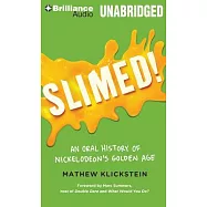 Slimed!: An Oral History of Nickelodeon’s Golden Age