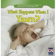 What Happens When I Yawn?