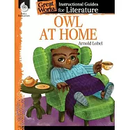 Owl at Home: An Instructional Guide for Literature: An Instructional Guide for Literature