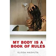 My Body Is a Book of Rules