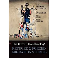 The Oxford Handbook of Refugee and Forced Migration Studies