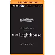 To the Lighthouse(由知名演員妮可&bull;基嫚獻聲錄製)
