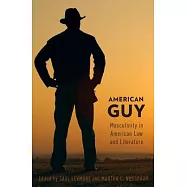 American Guy: Masculinity in American Law and Literature