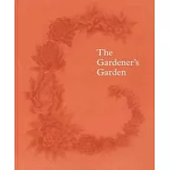 The Gardener’s Garden