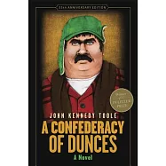 A Confederacy of Dunces (35th Anniversary Edition)