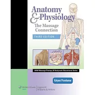 Anatomy and Physiology: The Massage Connection