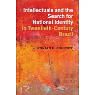 Intellectuals and the Search for National Identity in Twentieth-Century Brazil