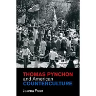 Thomas Pynchon and American Counterculture