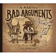 An Illustrated Book of Bad Arguments