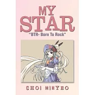 My Star: Btr - Born to Rock