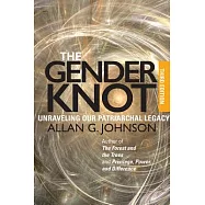 The Gender Knot: Unraveling Our Patriarchal Legacy