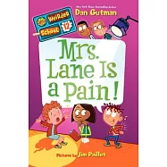 Mrs. Lane Is a Pain!