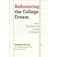 Refinancing the College Dream: Access, Equal Opportunity, and Justice for Taxpayers