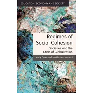 Regimes of Social Cohesion: Societies and the Crisis of Globalization